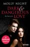 [A Dark and Dangerous Love 01] • Dark and Dangerous Love